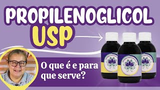 Você sabe o que é Propilenoglicol USP  e para que serve [upl. by Fredela]