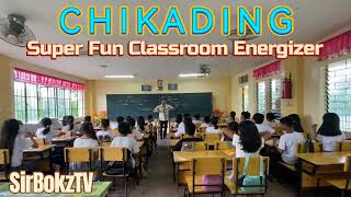 CHIKADING I Super Fun Classroom Energizer Part X [upl. by Bill]