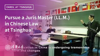 Pursue a Juris Master LLM in Chinese Law at Tsinghua [upl. by Elyac45]