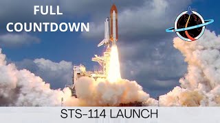 Space Shuttle Discovery STS114 Return to Flight  Day 1  Full Launch Countdown [upl. by Auqcinahs406]