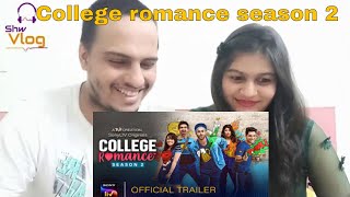 TVFs College Romance Season 2  Official Trailer  Coming Soon on SonyLIV reaction [upl. by Korney]