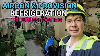 AIRCONDITION amp PROVISION REFRIGERATION TROUBLESHOOTING SHIPS HVAC [upl. by Eikram499]