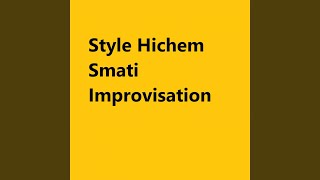 Style Hichem Smati Improvisation [upl. by Thirza]