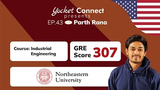 My experience at Northeastern University  MS Industrial Engineering  GRE 300 Yocket Connect EP 43 [upl. by Hairam]