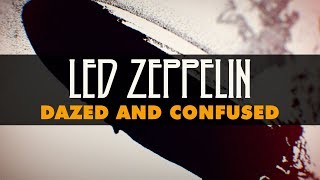 Led Zeppelin  Dazed And Confused Official Audio [upl. by Swec]