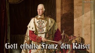 Gott erhalte Franz den Kaiser Imperial anthemEnglish translation [upl. by Powder]