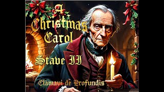 A Christmas Carol  Stave II  Clamavi De Profundis [upl. by Mathew]