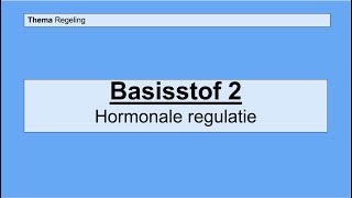 Havo 4  Regeling  Basisstof 2 Hormonale regulatie [upl. by Ebanreb]