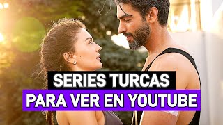 10 SERIES TURCAS PARA VER EN YOUTUBE EN ESPAÑOL 🇹🇷😍 [upl. by Haseena645]