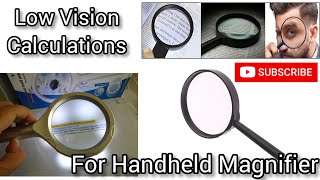 Low Vision Calculation for Handheld Magnifier  Low Vision Aids [upl. by Anali417]