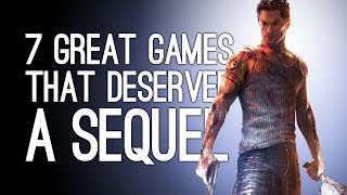 7 Great Games That Never Got a Sequel [upl. by Dilaw399]