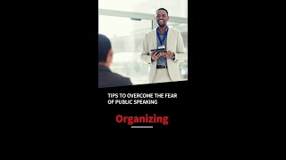 Public Speaking Tip Organizing Your Presentation [upl. by Mendes285]