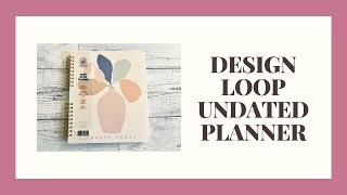 Design Loop Undated Planner [upl. by Aihcrop]