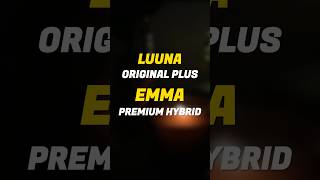 EMMA PREMIUM HYBRID vs LUUNA ORIGINAL PLUS [upl. by Aihsile246]