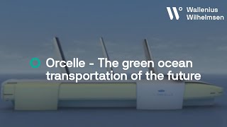 Orcelle  The green ocean transportation of the future [upl. by Arorua]