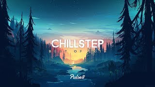 Pulse8  Best of Chillstep 2017  Beautiful Chillstep Mix [upl. by Ellehsal]