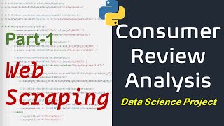 Web Scraping  Consumer Review Analysis Using NLP and Machine Learning  Data Science Project [upl. by Ennayram]