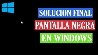 ERROR Pantalla Negra Con Cursor Windows 10 SOLUCION 2024 [upl. by Bowler696]