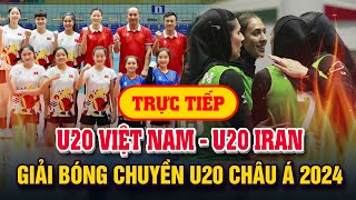 🔴 Xem trực tiếp bóng chuyền U20 Việt Nam gặp U20 Iran  Giải bóng chuyền U20 Châu Á 2024 [upl. by Anelyak934]