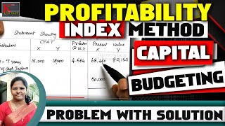 8 Capital Budgeting technique  Profitability Index Method in Financial Management  kauserwise® [upl. by Daisy]