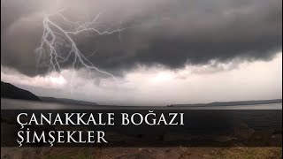 Çanakkale Boğazı Şimşekler 4K [upl. by Nnyleahs]