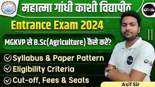 MGKVP BSc Agriculture Entrance 2024  MGKVP Bsc Ag Entrance Syllabus Paper Pattern Cutoff 2024 [upl. by Hpsoj]