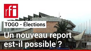 Togo  vers un nouveau report des élections législatives et locales  • RFI [upl. by Yrrem746]