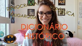 DICIONÁRIO HISTÓRICO  Regimes Políticos Débora Aladim [upl. by Aissela]