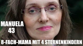 MANUELA 43  8fachMama mit 4 Sternenkindern  starkestimmen [upl. by Notsrik]