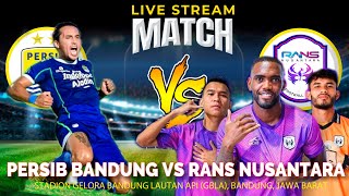 🔴LIVE Pertandingan Persib Bandung Vs RANS Nusantara Liga 1 2023 [upl. by Bannister]