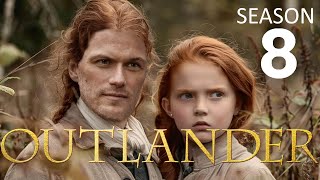 OUTLANDER Season 8 Release Date And All We Know [upl. by Elora]