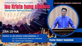 Pastor Robert Vanlallien  BEIRUOL THUPUI  15 [upl. by Legge]