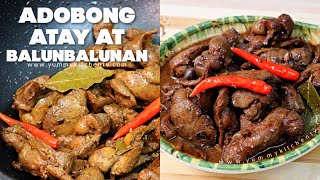 Adobong Atay at Balunbalunan  Paano Magluto ng Masarap na Adobong Atay Balunan [upl. by Aneleh]