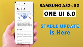 Samsung A52s 5G One Ui 60 Android 14 Official Update  Samsung A52s New Update samsunga52s [upl. by Tabby492]