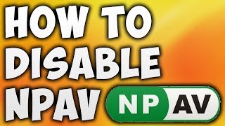 How To Disable NPAV Antivirus  The Easiest Way To Turn Off Net Protector NPAV Antivirus [upl. by Aivatal]