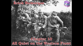 All Quiet on the Western Front  Erich Remarque Chapter 10 [upl. by Schuster202]