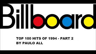 BILLBOARD  TOP 100 HITS OF 1994  PART 22 [upl. by Acinorej141]