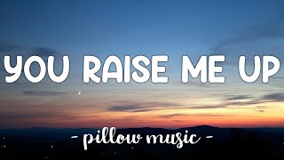 You Raise Me Up  Westlife Lyrics 🎵 [upl. by Lucio]