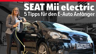 SEAT Mii electric  5 Tipps für EAuto Anfänger  TutorialHowToErklärung [upl. by John]