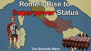 Romes Journey to Superpower Status The Samnite Wars [upl. by Eoin]