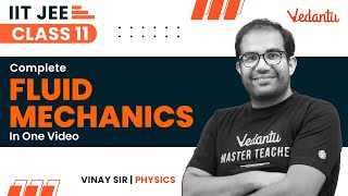 Fluid Mechanics Class 11  One Shot  JEE 2024  IIT JEE  Vinay Shur Sir  Vedantu [upl. by Chang183]