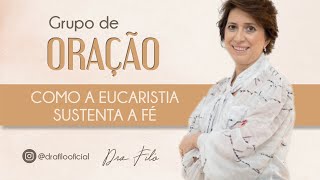 Descubra Como A Eucaristia Fortalece Sua Fé Uma Incrível Jornada Com Cristo [upl. by Eirased]