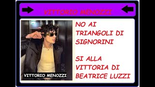 Grande Fratello Vittorio Menozzi dice no a Signorini e i suoi triangoli e spera vinca Beatrice Luzzi [upl. by Stevens225]