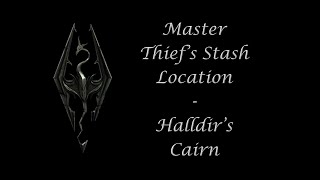 Halldirs Cairn  Master Thiefs Stash Location [upl. by Tatiania901]