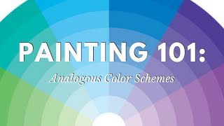 Painting 101 Analogous Color Schemes [upl. by Tess]