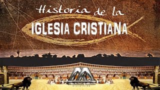 HISTORIA DE LA IGLESIA CRISTIANA [upl. by Trenton]