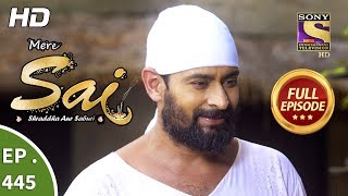 Mere Sai  Ep 445  Full Episode  7th June 2019 [upl. by Chantal]