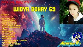 FUNKOT REMIX SPECIAL PARTY WIDYA BOHAY 69 BY ARVERO [upl. by Kayne]