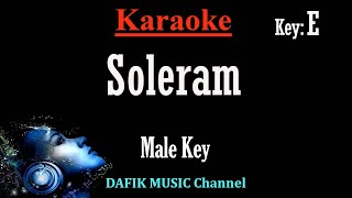 Soleram Karaoke Nada Pria Cowok Male key E [upl. by Mij447]