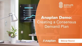 Anaplan Demo Creating a Consensus Demand Plan [upl. by Paul281]